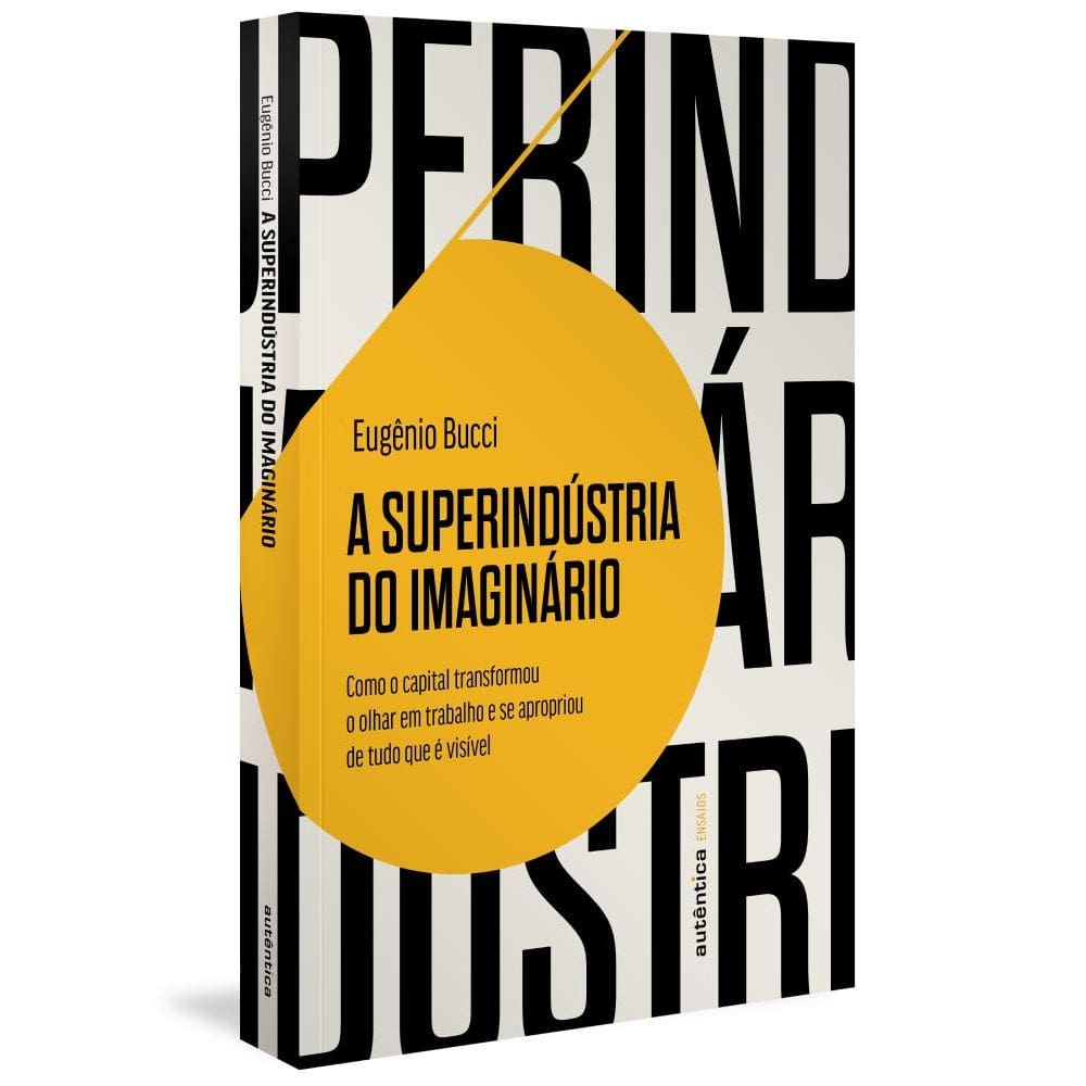 A superindústria do imaginário (Finalista Jabuti 2022)
