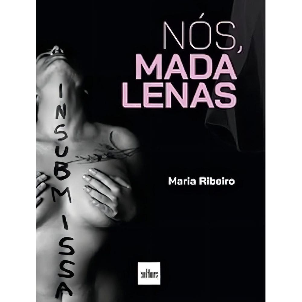 Nós, Madalenas