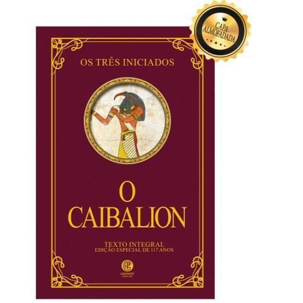 Livro O Caibalion - Série Ouro - Editora Garnier