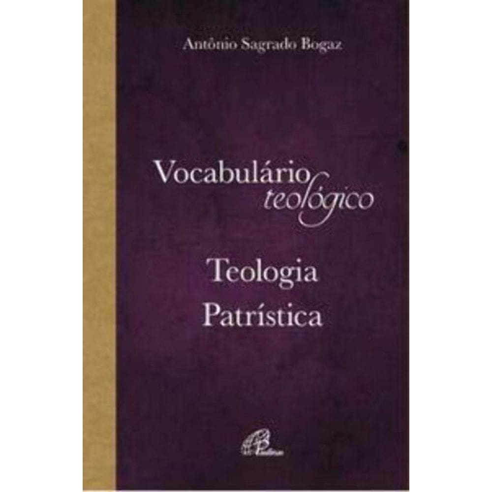 Vocabulário De Teologia Patrística