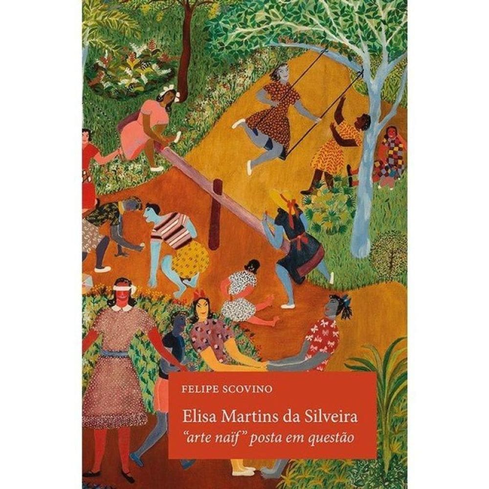 ELISA MARTINS DA SILVEIRA - ”ARTE NAÏF” POSTA EM QUESTÃO