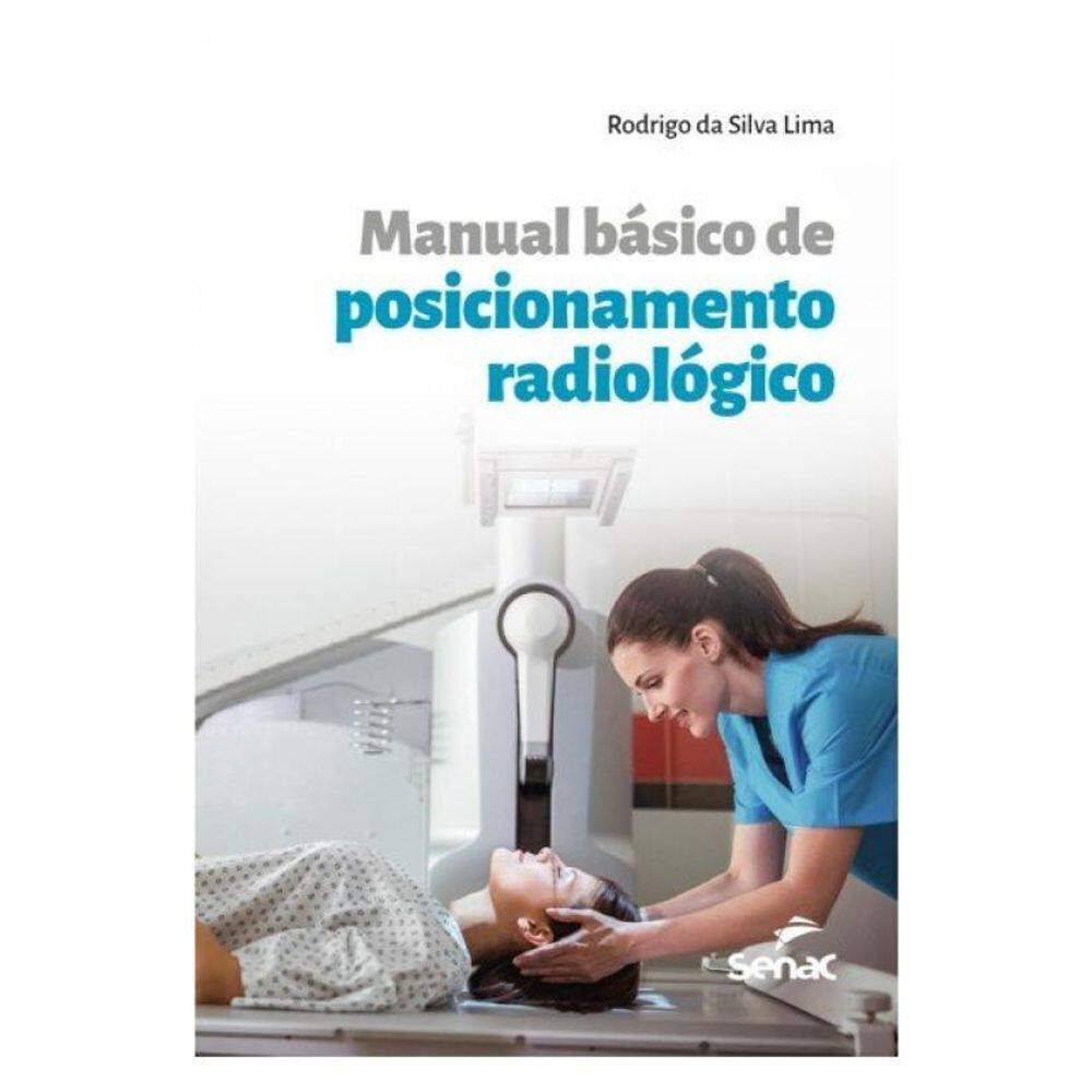 Manual Básico De Posicionamento Radiológico