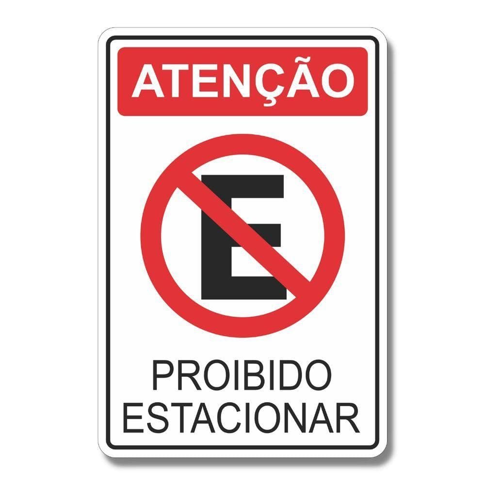 Placa De Sinalização Atenção Proibido Estacionar 20x30 Cm