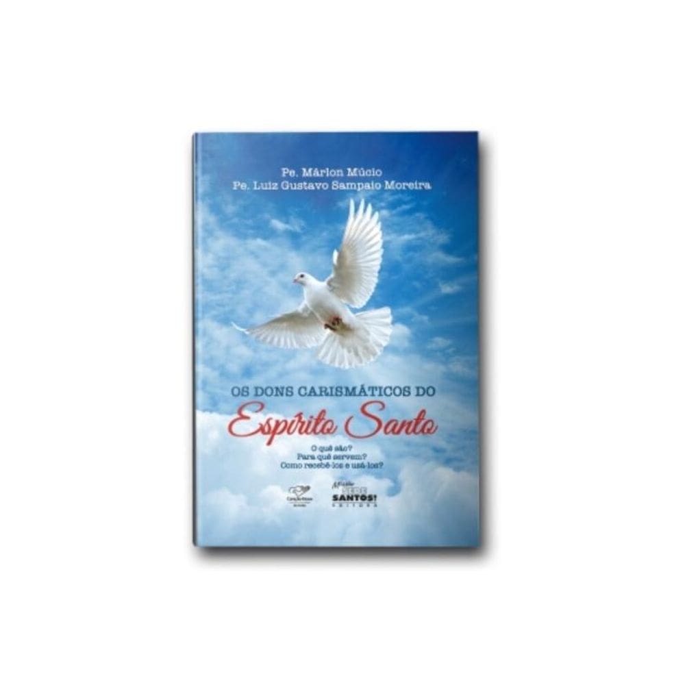 Os dons carismáticos do Espírito Santo
