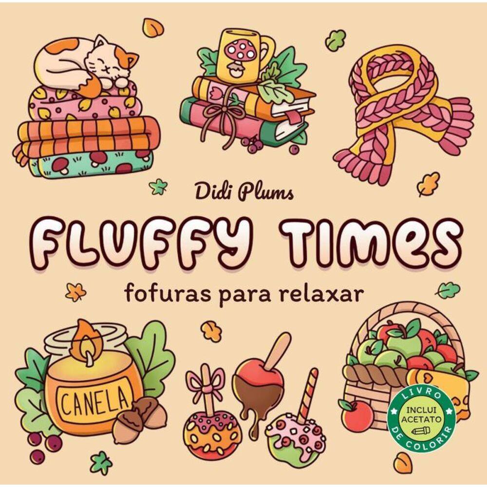 Fofuras para relaxar – Livro de colorir Fluffy Times – Livro 3