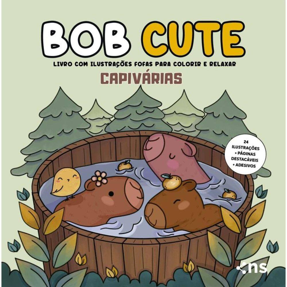 BOB CUTE – CAPIVÁRIAS - Livro com ilustrações fofas e originais para pintar, páginas destacáveis e acompanha uma cartela de adesivo - papel 180gr