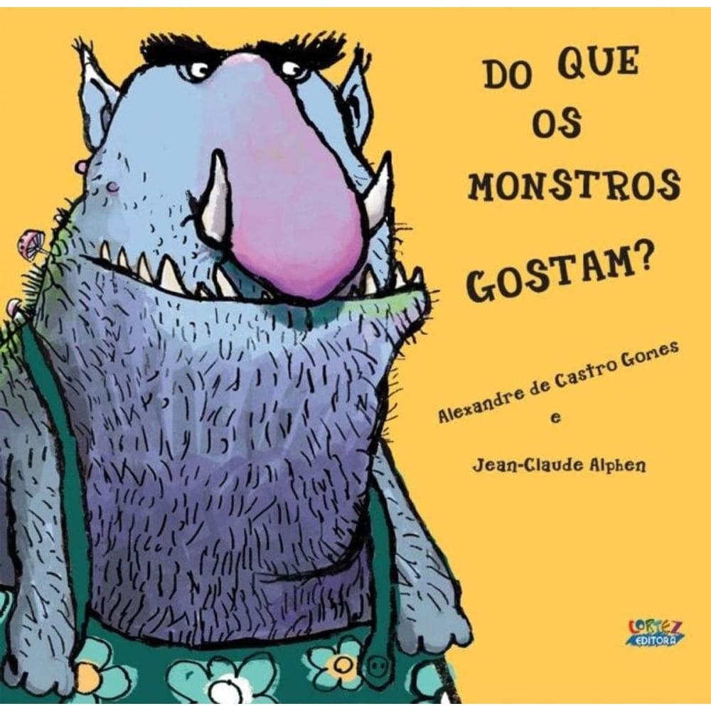 Do Que Os Monstros Gostam?