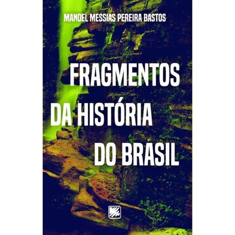 Fragmentos Da História Do Brasil