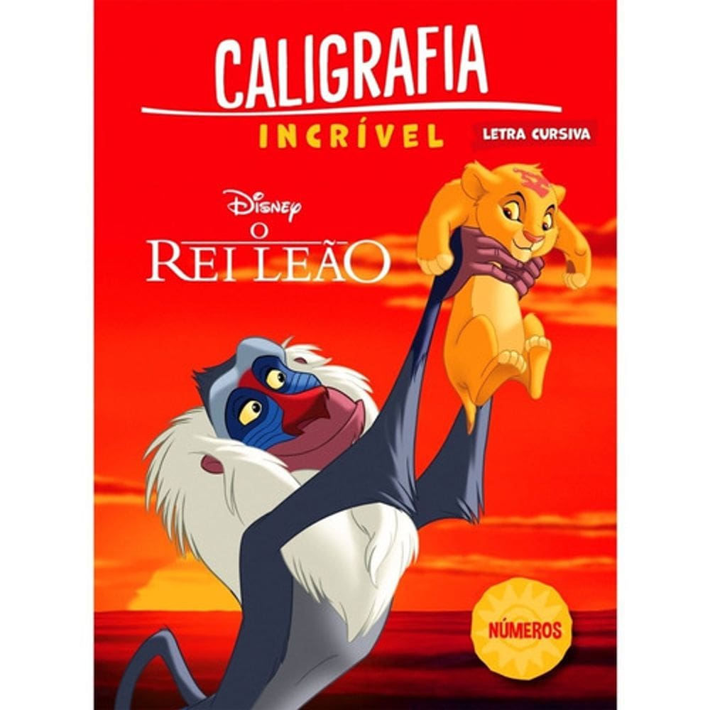 Caligrafia Incrível Personagens Disney - Cursiva Números Rei Leão
