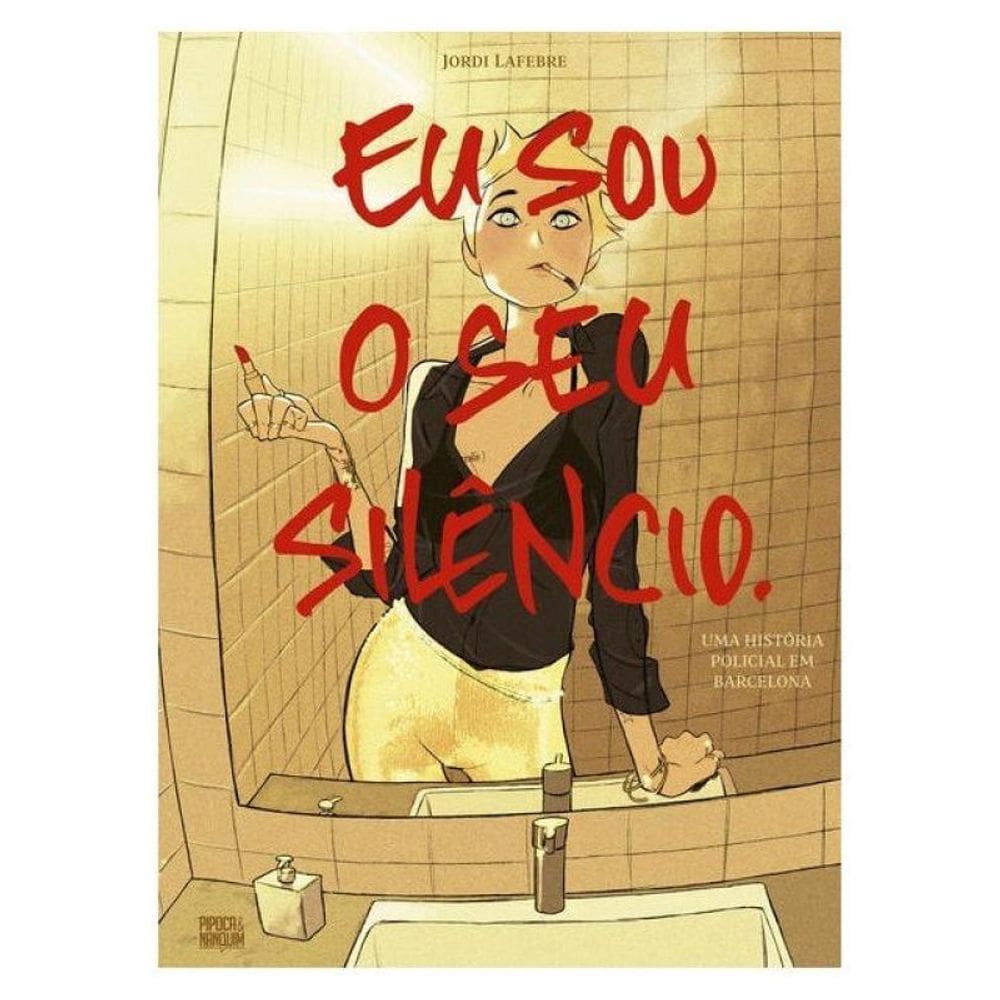 Eu Sou O Seu Silêncio. (Graphic Novel - Volume Único)