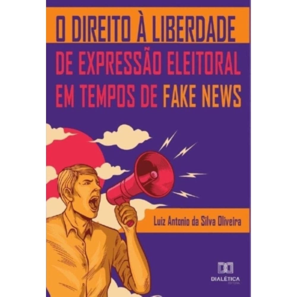 O Direito à liberdade de expressão eleitoral em tempos de Fake News-Português