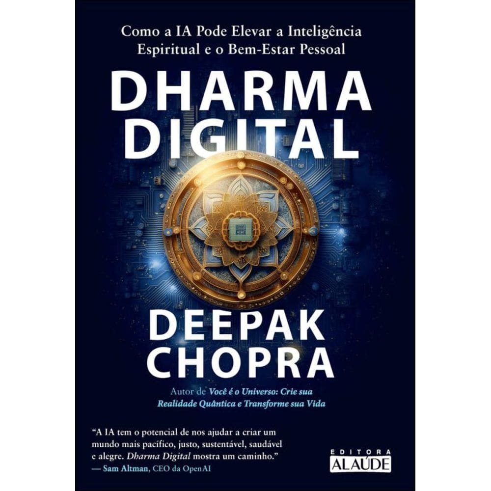 Dharma Digital: Como A Ia Pode Elevar A Inteligência Espiritual E O Bem-Estar Pessoal