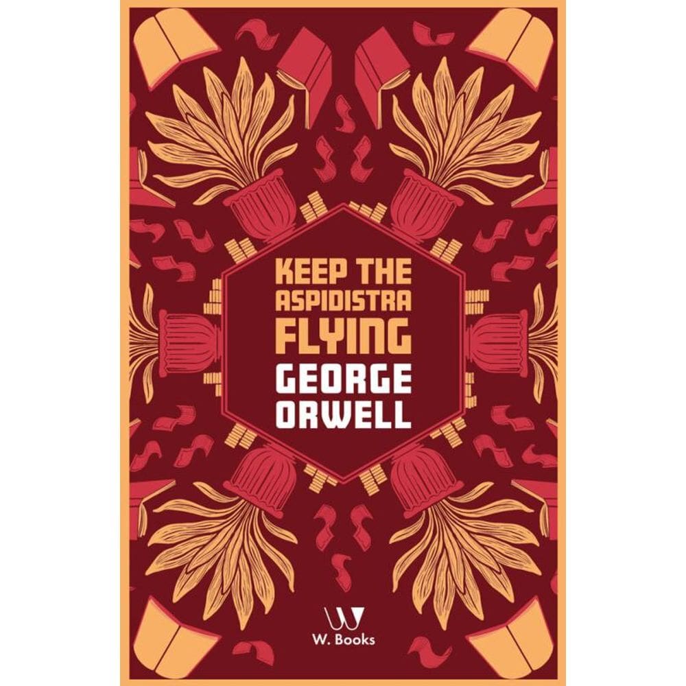 Keep The Aspidistra Flying