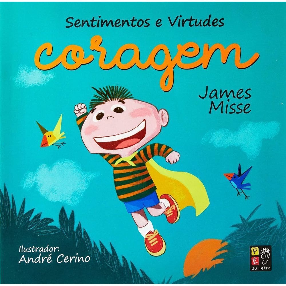 Sentimentos E Virtudes - Coragem