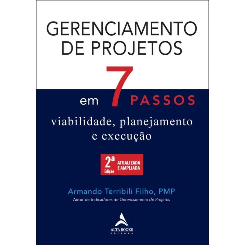 Gerenciamento De Projetos Em 7 Passos - Viabilidade, Planejamento E Execução