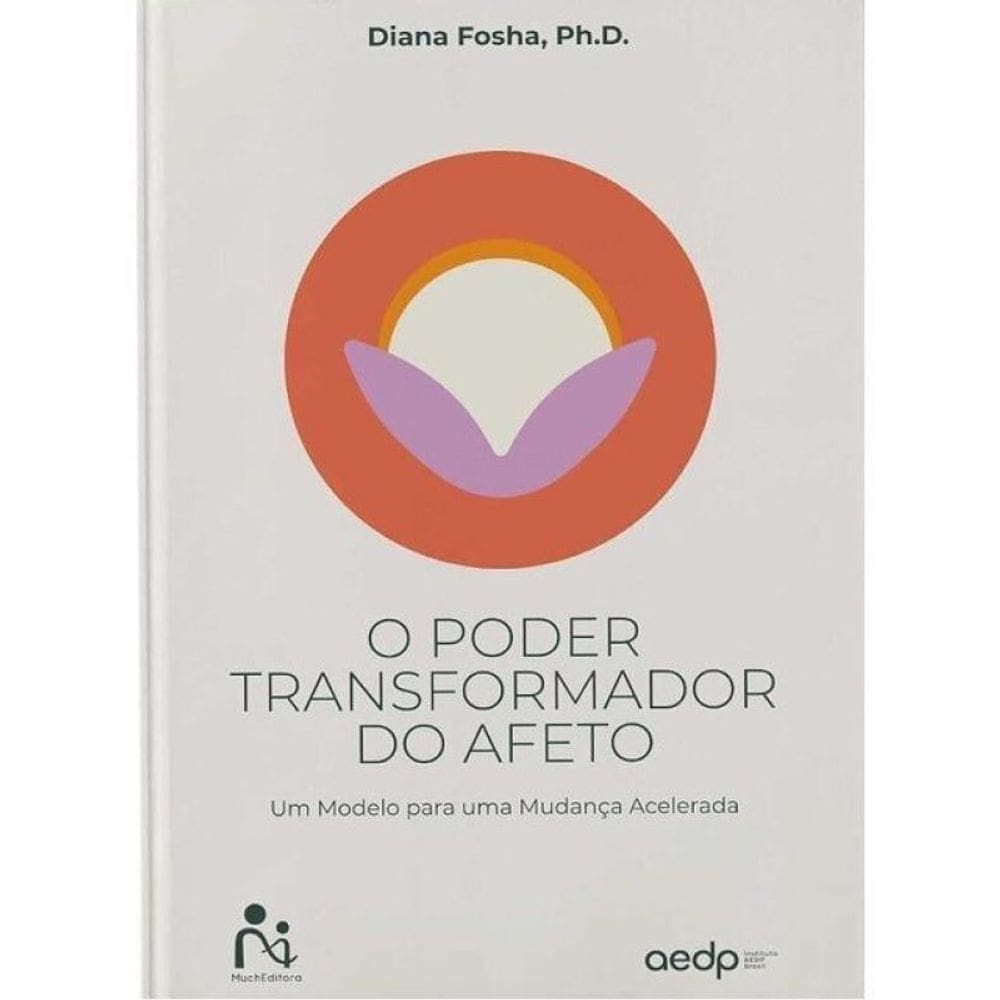 O Poder Transformador Do Afeto