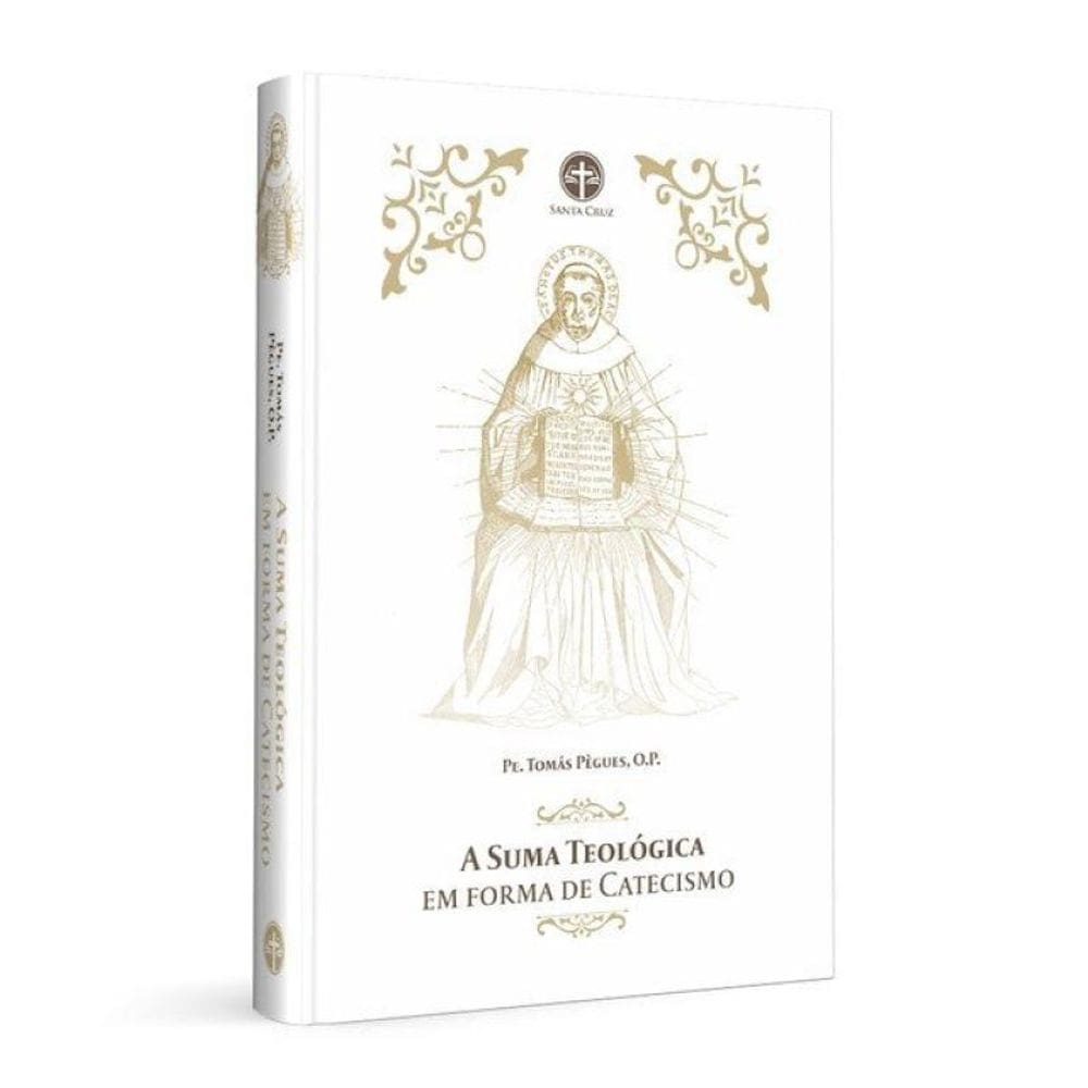 A Suma Teológica Em Forma De Catecismo