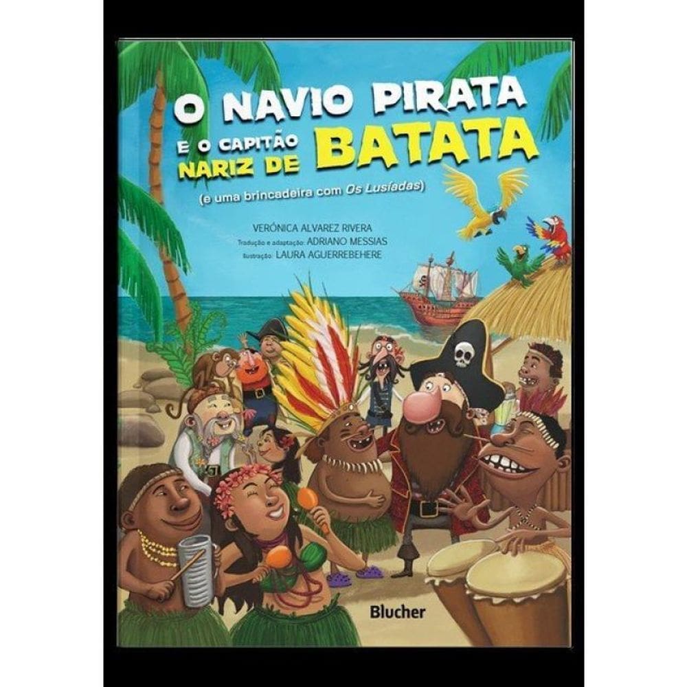 O Navio Pirata E O Capitão Nariz De Batata