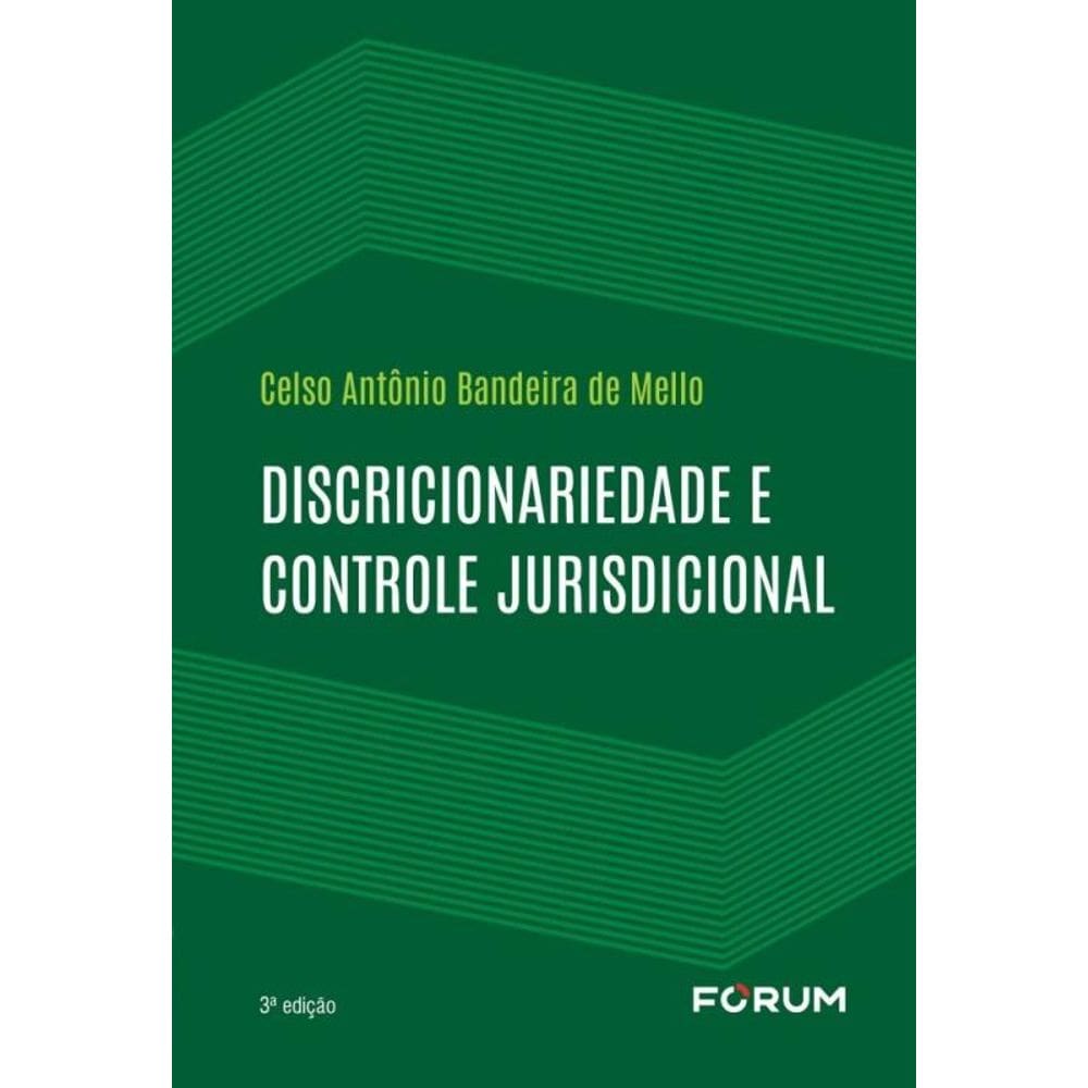 Discricionariedade E Controle Jurisdicional