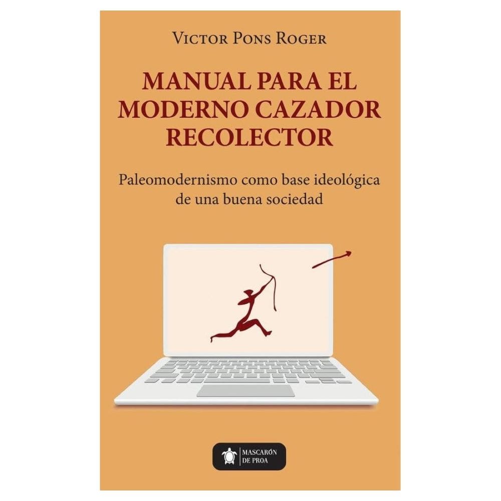 Manual para el moderno Cazador Recolector - Espanhol