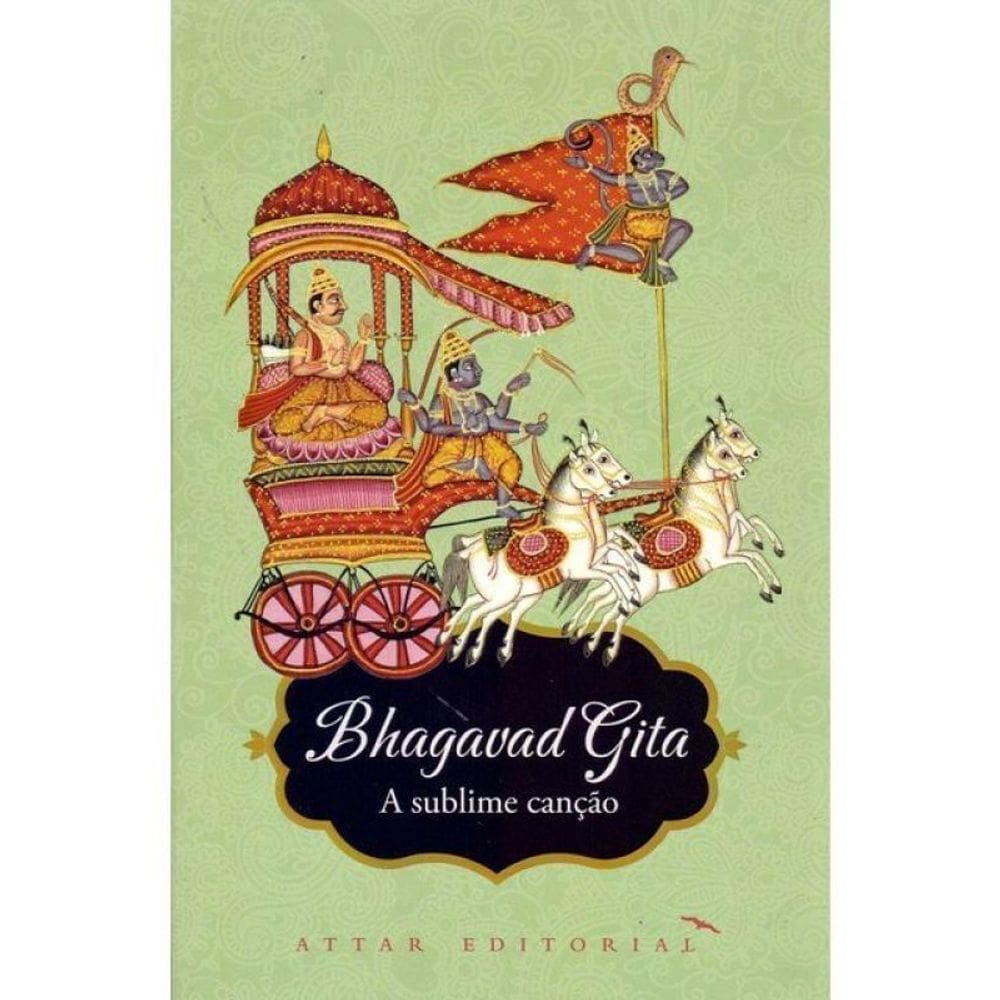 Bhagavad Gita - A Sublime Canção