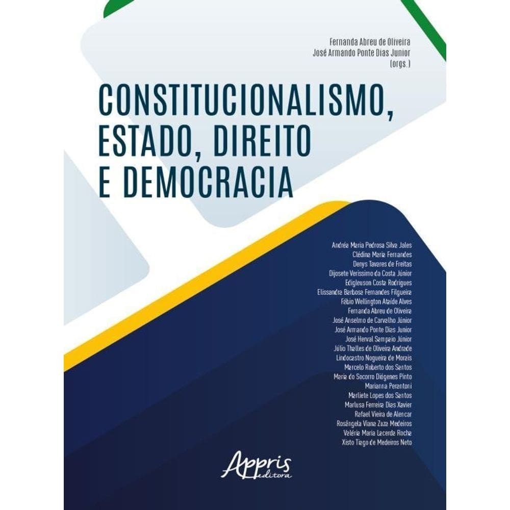 Constitucionalismo, Estado, Direito E Democracia