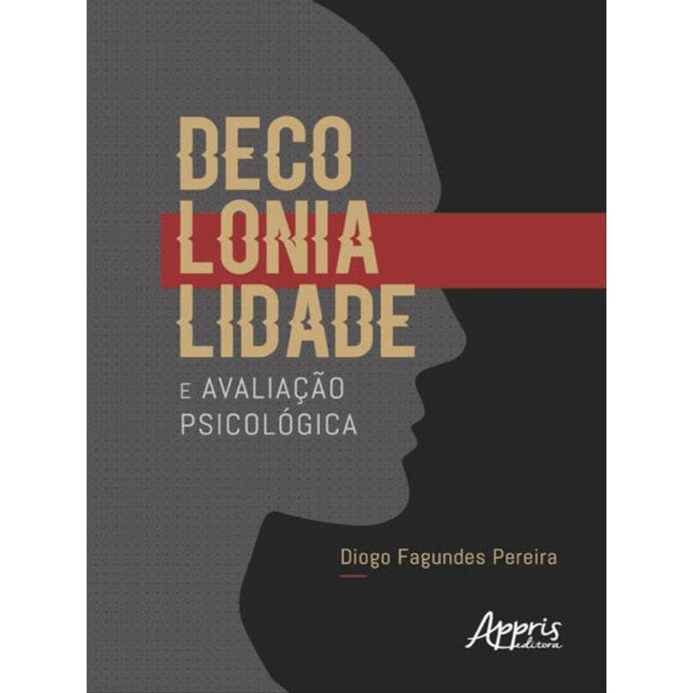 Decolonialidade E Avaliação Psicológica