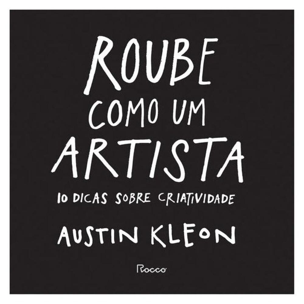 Roube Como Um Artista