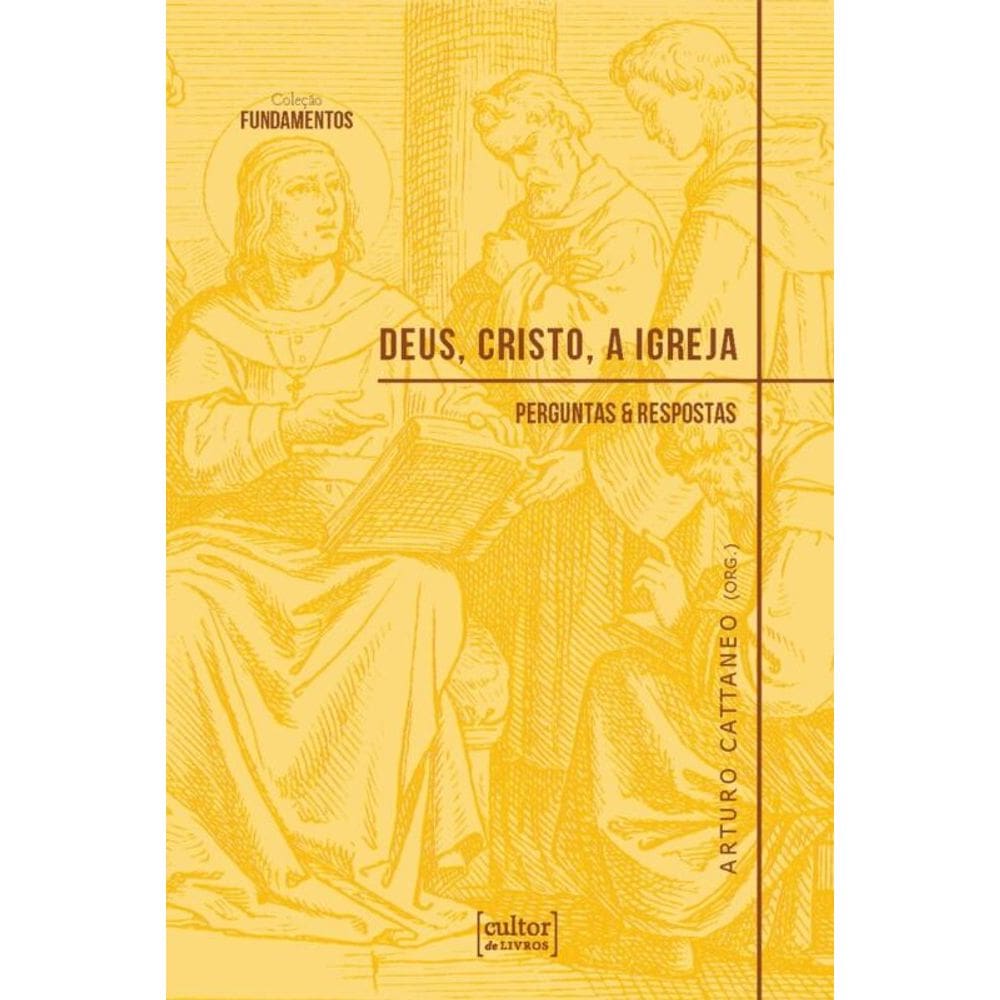 Deus, Cristo, a igreja