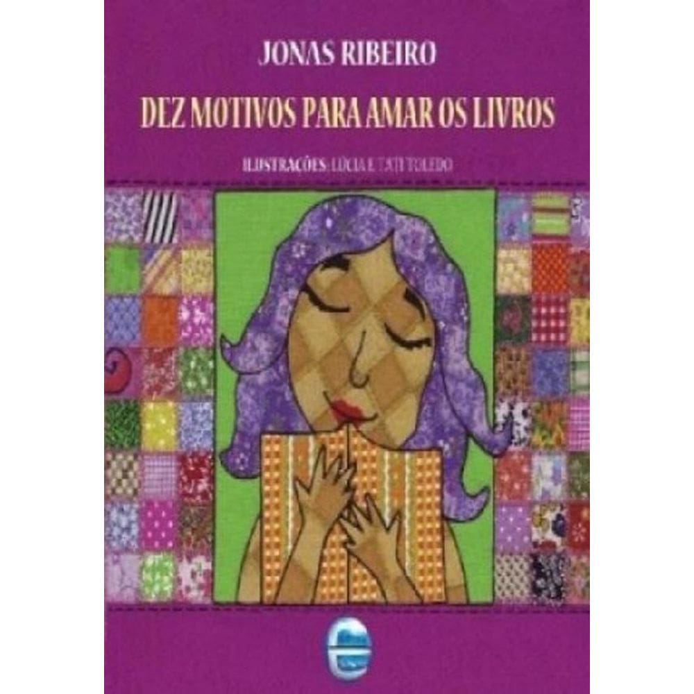 Dez Motivos Para Amar Os Livros