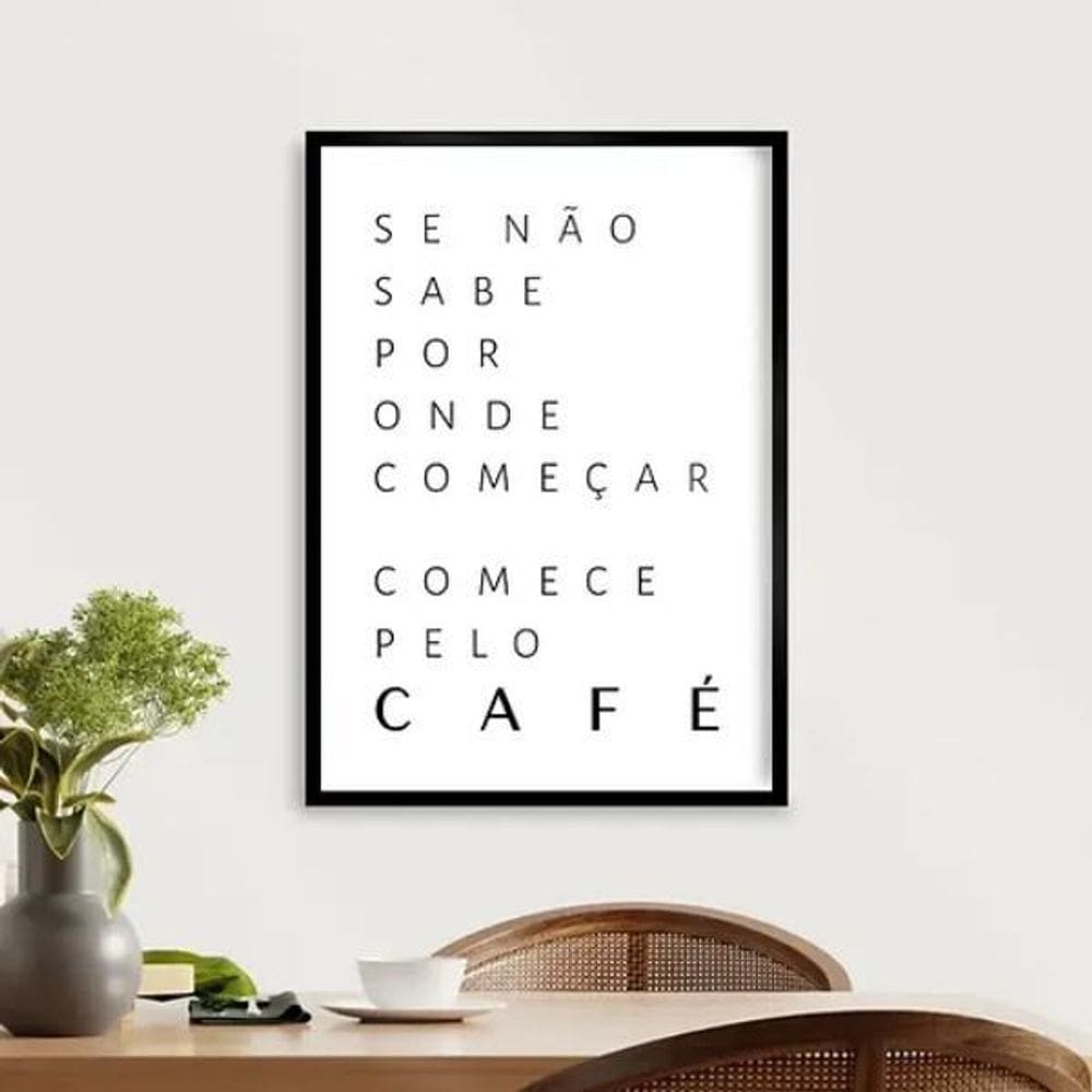 Quadro Decorativo Comece Pelo Café 33X24Cm - Com Vidro