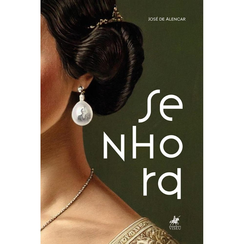 Senhora: O Clássico Romance de José de Alencar