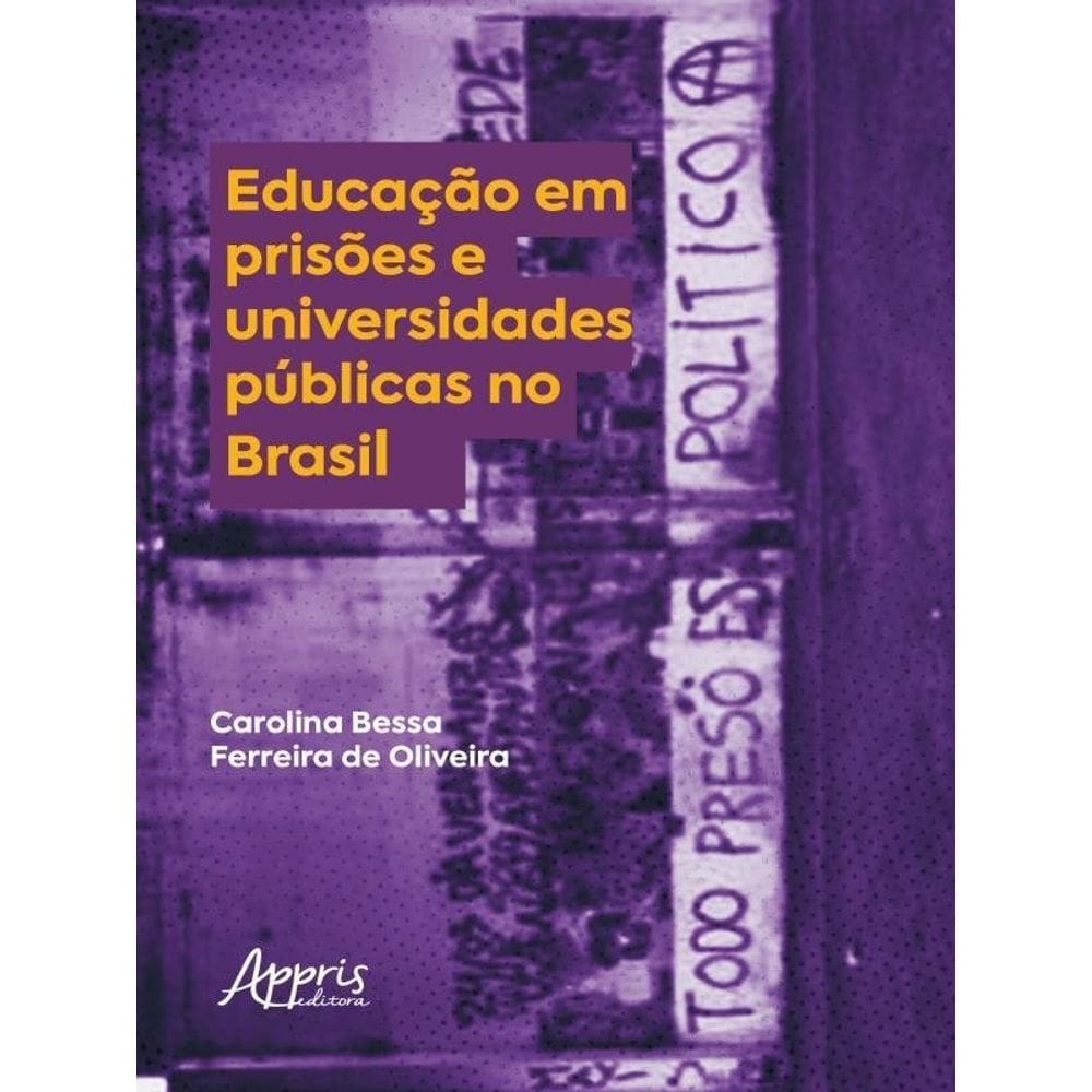Educação Em Prisões E Universidades Públicas No Brasil
