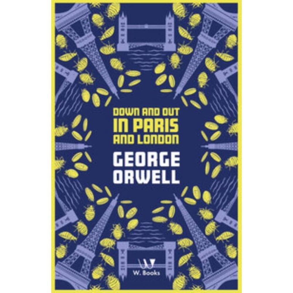 Down and Out in Paris and London