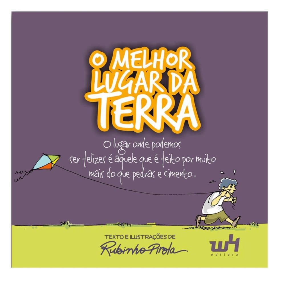 Livro Infantil O Melhor Lugar Da Terra, Afetos E