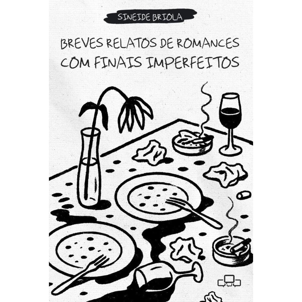 Breves relatos de romances com finais imperfeitos