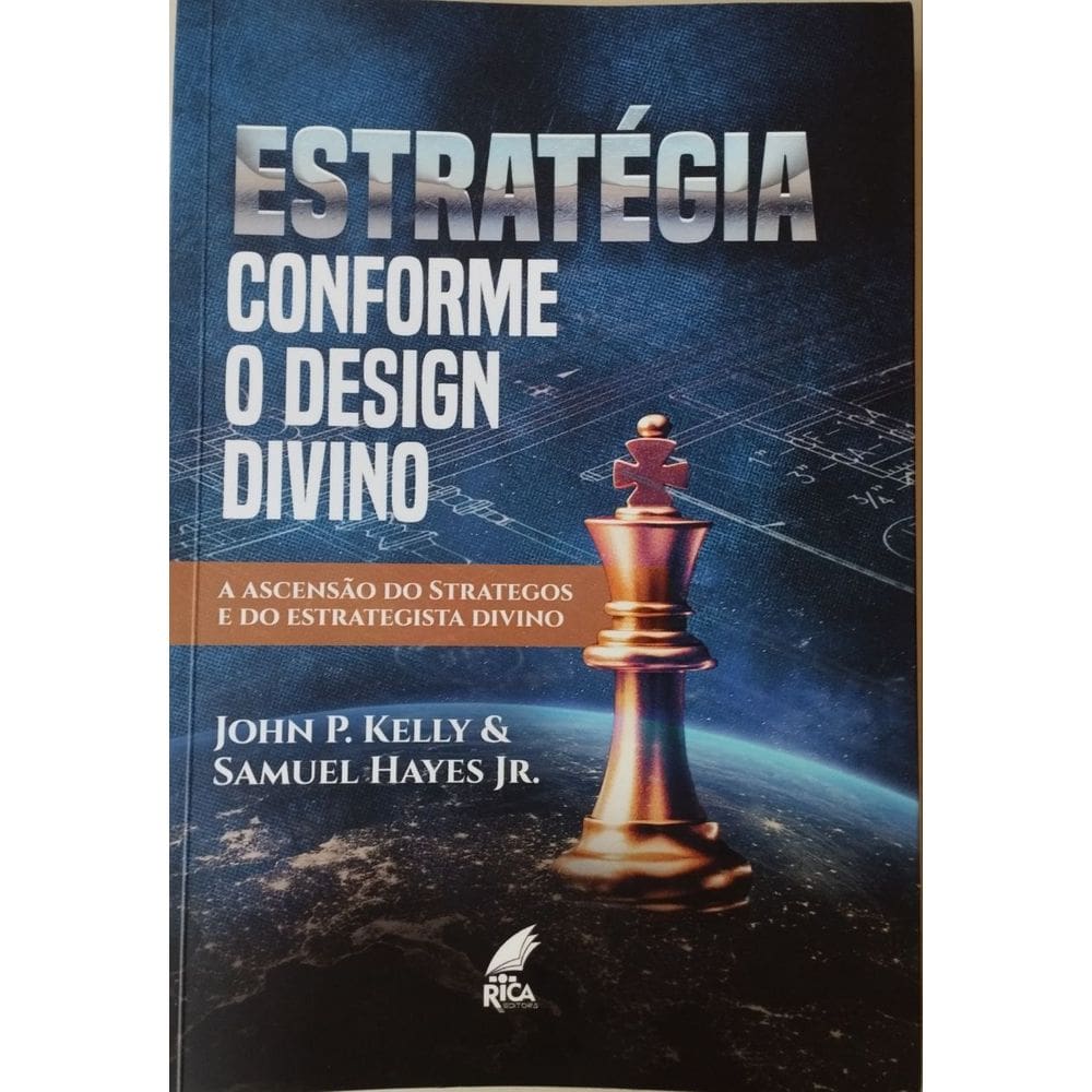 Estratégia Conforme o Design Divino - John P Kelly e Samuel Hayes Jr