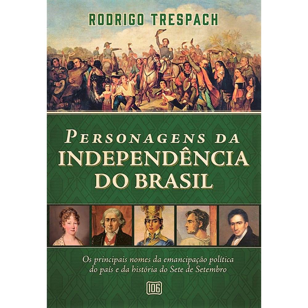 Personagens da Independência do Brasil: Os principais nomes da emancipação política do país e da história do Sete de Setembro