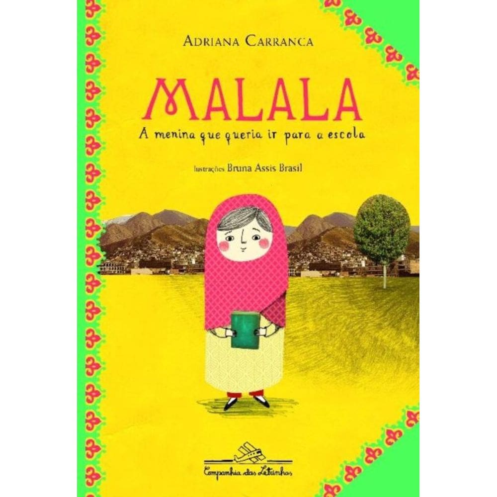 Malala - a Menina Que Queria Ir Para a Escola