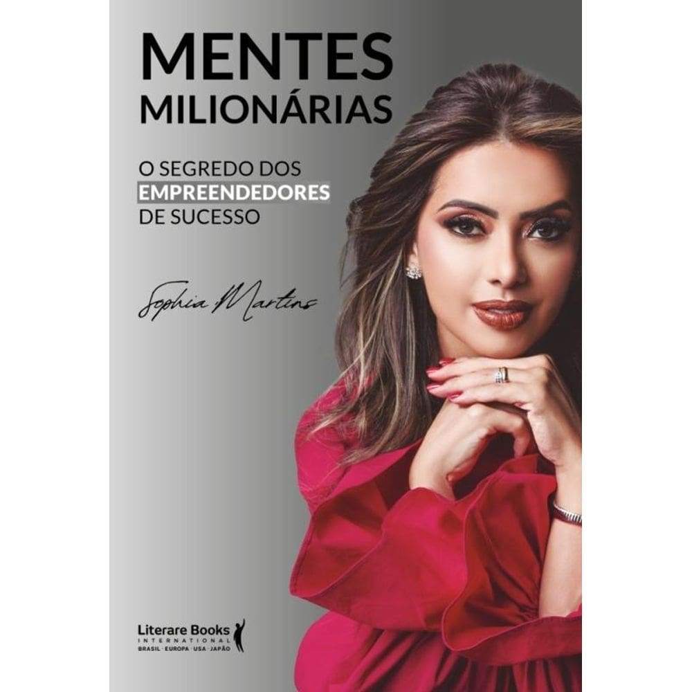Mentes Milionárias - O Segredo Dos Empreendedores De Sucesso