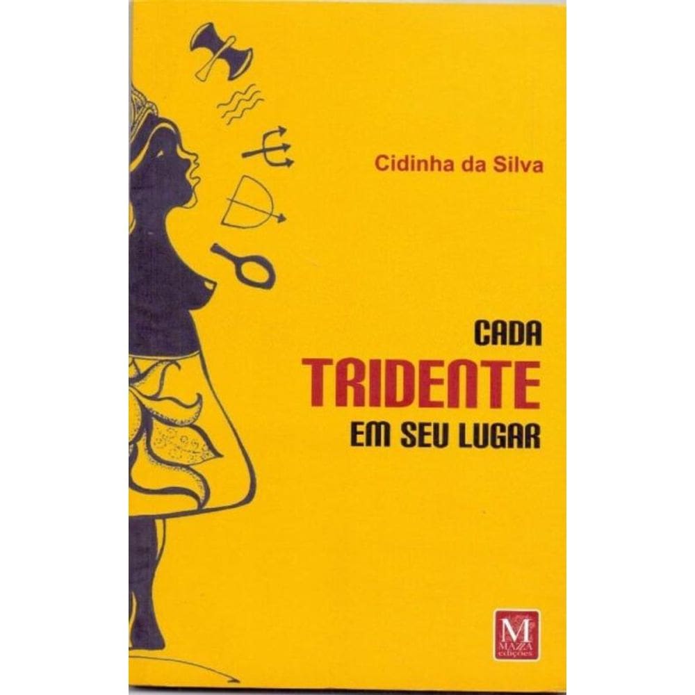 Cada Tridente Em Seu Lugar