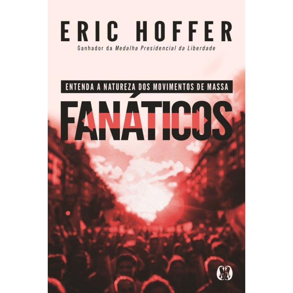 Fanáticos - Entenda A Natureza Dos Movimentos De Massa