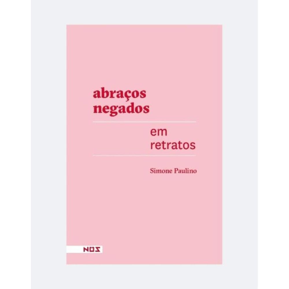 Abraços Negados em Retratos