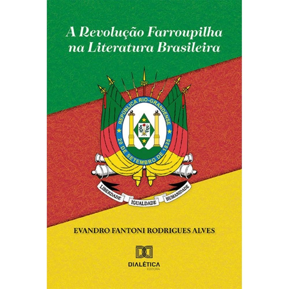 A Revolução Farroupilha na Literatura Brasileira