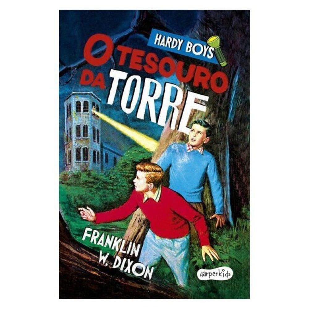 Hardy Boys: O Tesouro Da Torre – Nova Edição Do Clássico Infantojuvenil De Mistério Protagonizado Pe
