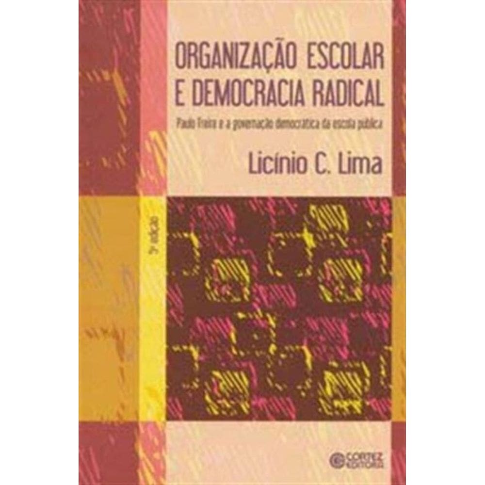 Organizacao Escolar E Democracia Radical - Cortez
