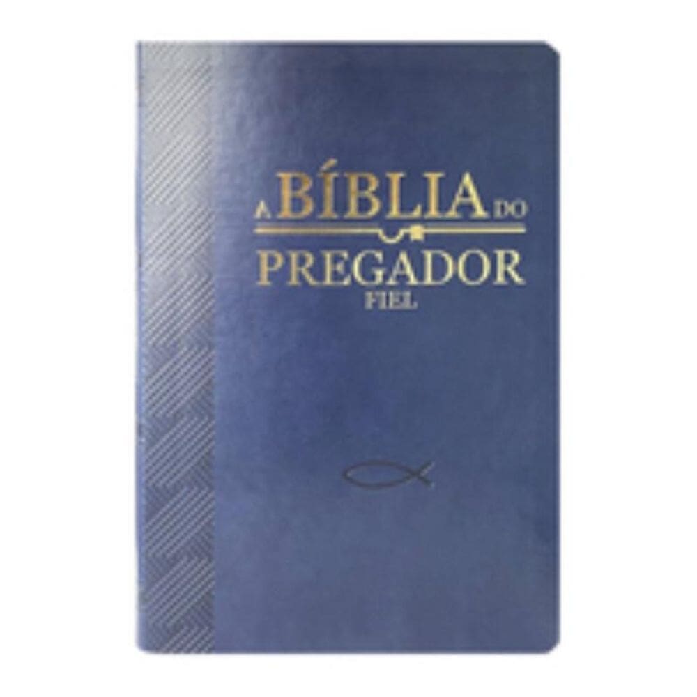 Bíblia do pregador fiel pu nobre luxo - azul