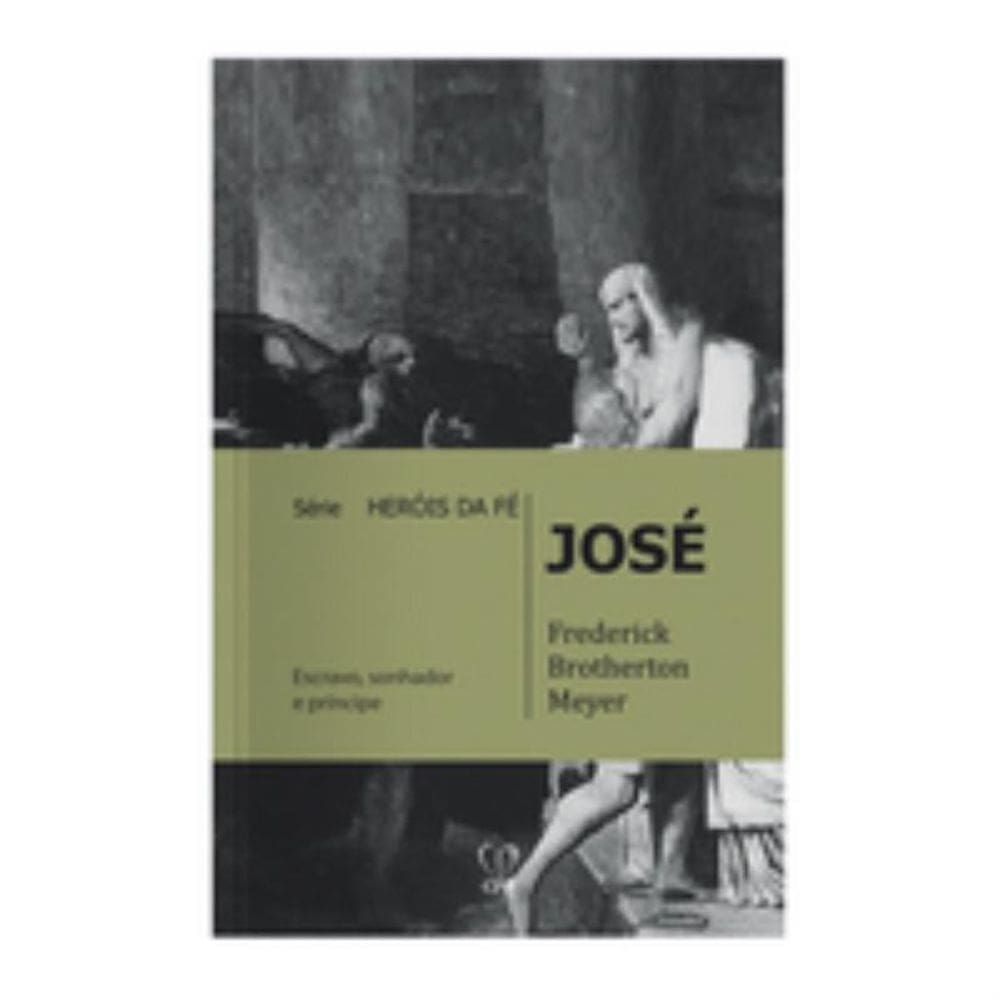 José: série heróis de fé