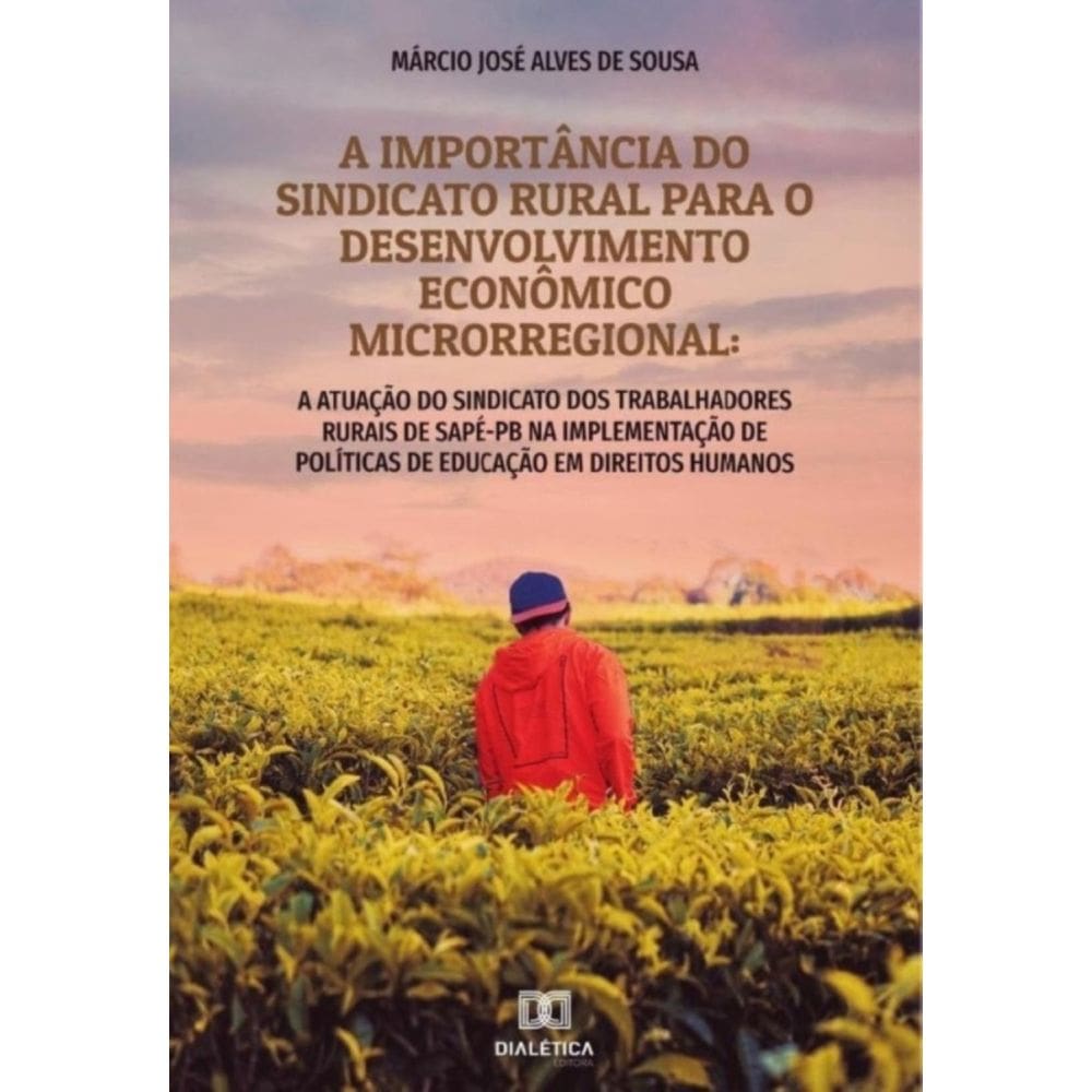 A importância do sindicato rural para o desenvolvimento econômico microrregional-Português