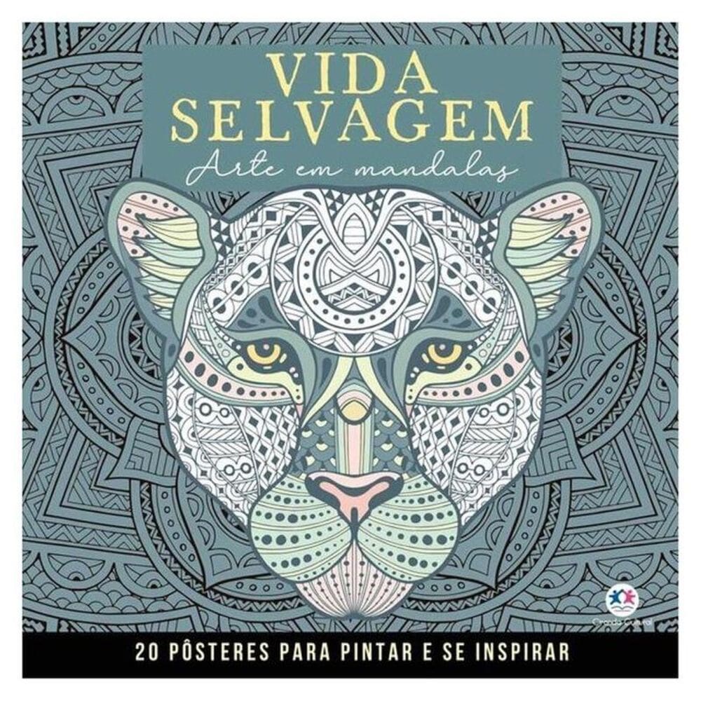 Vida Selvagem - Mandalas Para Pintar E Se Inspirar